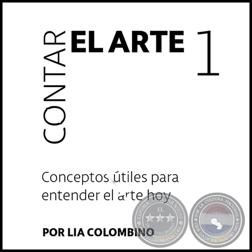 CONTAR EL ARTE 1 - Por LÍA COLOMBINO - Año 2017